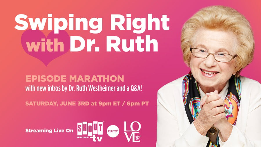 Swiping Right With Dr. Ruth